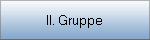 II. Gruppe